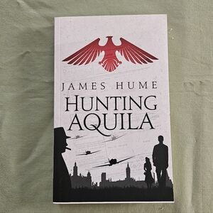 Hunting Aquila by James Hume - Paperback‎ Aquila Book 1